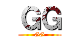 ＧＧ (GG)