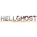ＨＥＬＬＧＨＯＳＴ (Da PGM Slayer)