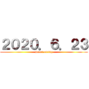 ２０２０．６．２３ (Start airing)
