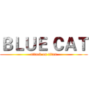 ＢＬＵＥ ＣＡＴ (attack on titan)