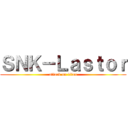 ＳＮＫ－Ｌａｓｔｏｒ (attack on titan)