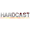 ＨＡＲＤＣＡＳＴ (attack on titan)