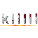 ｋｌｌｌｌｌ (attack on titan)