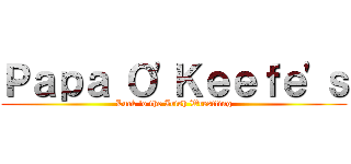 Ｐａｐａ Ｏ'Ｋｅｅｆｅ'ｓ (Luck 'o the Irish Wrestling)