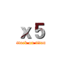 ｘ５ (attack on titan)