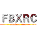 ＦＢＸＲＣ (attack on titan)