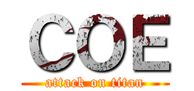 ＣＯＥ (attack on titan)