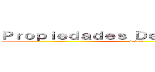 Ｐｒｏｐｉｅｄａｄｅｓ Ｄｅ Ｌａ Ｍａｔｅｒｉａ (Antonio )