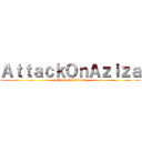 ＡｔｔａｃｋＯｎＡｚｉｚａ (attack on Tunisia)