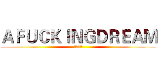 ＡＦＵＣＫＩＮＧＤＲＥＡＭ (ＣＥＴ－６)