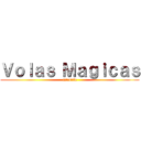 Ｖｏｌａｓ Ｍａｇｉｃａｓ (afterlife)