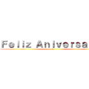 Ｆｅｌｉｚ Ａｎｉｖｅｒｓａｒｉｏ (11)
