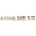 ＡＹＯＵＢ ＢＥＮ ＳＩＤＩ (HERO)