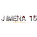 ＪＩＭＥＮＡ １５ (Jimena 15)