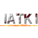 ｌＡＴＫｌ (attack on lATKl)