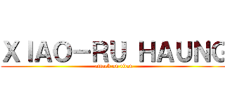 ＸＩＡＯ－ＲＵ ＨＡＵＮＧ (attack on titan)