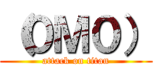 （０Ｍ０） (attack on titan)