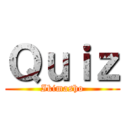 Ｑｕｉｚ (Ikimasho)