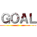 ＧＯＡＬ (a)