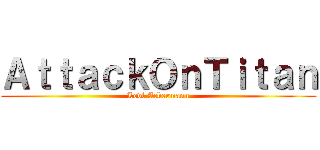 ＡｔｔａｃｋＯｎＴｉｔａｎ (Levi Ackermann)