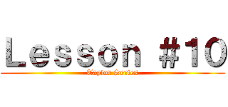 Ｌｅｓｓｏｎ ＃１０ (Taylor Series)