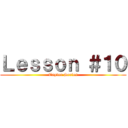 Ｌｅｓｓｏｎ ＃１０ (Taylor Series)