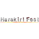 Ｈａｒａｋｉｒｉ Ｆｅｓｔ (Titan Edition)