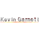 Ｋｅｖｉｎ Ｇａｒｎｅｔｔ (Kevin Garnett)
