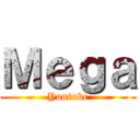 Ｍｅｇａ (Youtube)