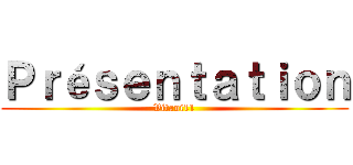 Ｐｒéｓｅｎｔａｔｉｏｎ (Vitani11)