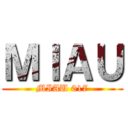 ＭＩＡＵ (MIAU 017)