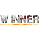 ＷＩＮＮＥＲ ()