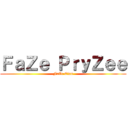 ＦａＺｅ ＰｒｙＺｅｅ (FaZe Clan)