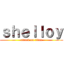 ｓｈｅｌｌｏｙ (attack on titan)