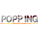 ＰＯＰＰＩＮＧ (keepkeepkeep)