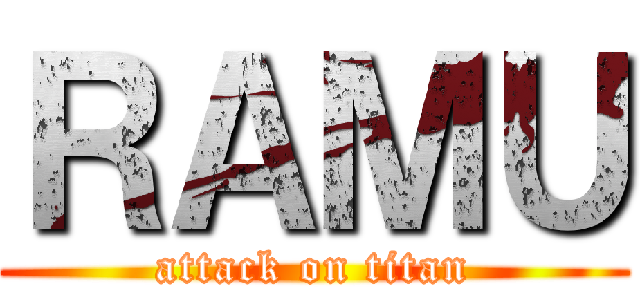 ＲＡＭＵ (attack on titan)