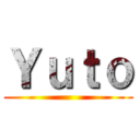 Ｙｕｔｏ ()