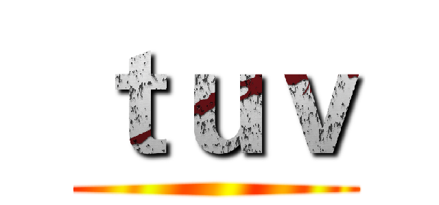 ｔｕｖ ()