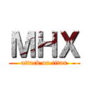 ＭＨＸ (attack on titan)