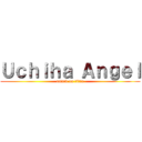 Ｕｃｈｉｈａ Ａｎｇｅｌ (attack on titan)