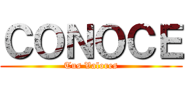 ＣＯＮＯＣＥ (Tus Valores)