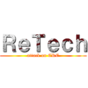 ＲｅＴｅｃｈ (attack on CRE)