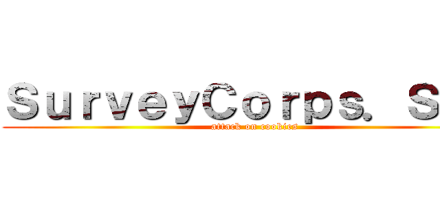 ＳｕｒｖｅｙＣｏｒｐｓ．ＳＮＫ (attack on cookies)