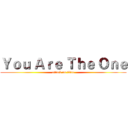Ｙｏｕ Ａｒｅ Ｔｈｅ Ｏｎｅ (attack on titan)