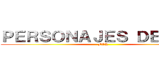 ＰＥＲＳＯＮＡＪＥＳ ＤＥ ＳＮＫ (FER)