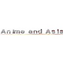 Ａｎｉｍｅ ａｎｄ Ａｓｉａｎ Ｆｉｌｍ (Acid on society)