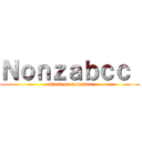 Ｎｏｎｚａｂｃｃ  (attack on nonzabcc)