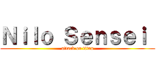 Ｎｉｌｏ Ｓｅｎｓｅｉ  (attack on titan)