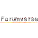 Ｆｏｒｕｍｖｅｒｓｅ (attack du Shaman)