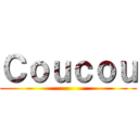 Ｃｏｕｃｏｕ ()